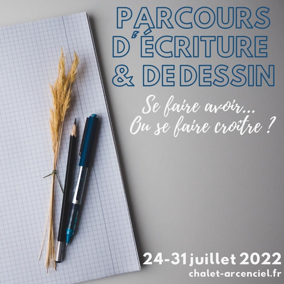 Chalet l'Arc en Ciel - Session parcours d'écriture et de dessin art