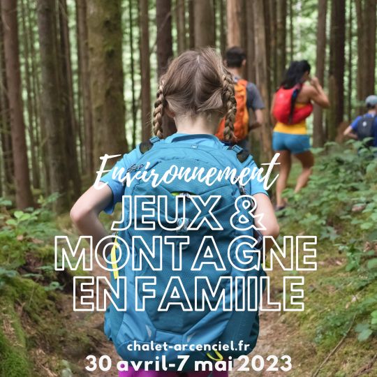 Environnement, montagne en famille et jeux